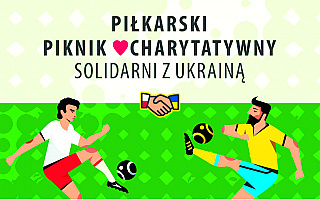 Dźwierzuty: piłkarski piknik Solidarni z Ukrainą